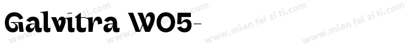 Galvitra W05字体转换